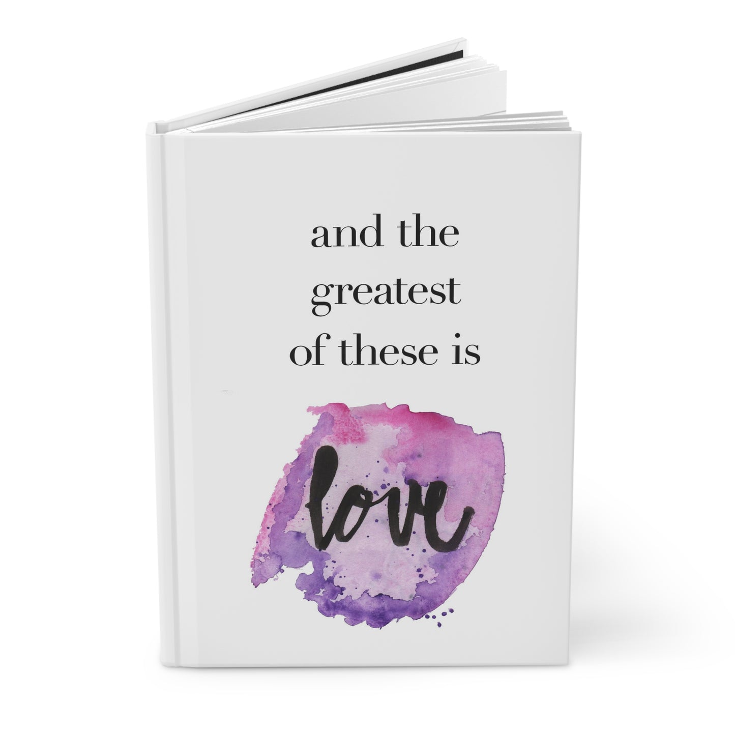 The the Greatest of these is LOVE Journal