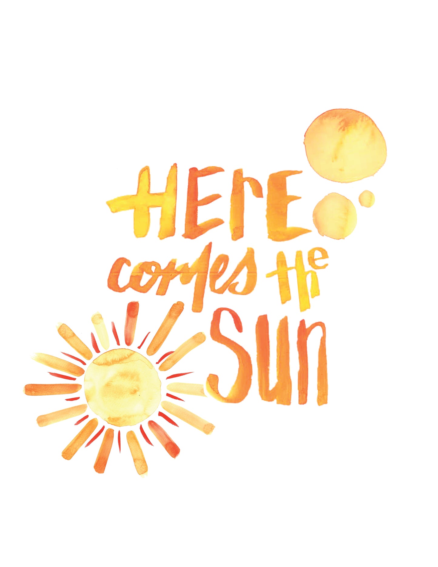 "Here Comes The Sun" Print