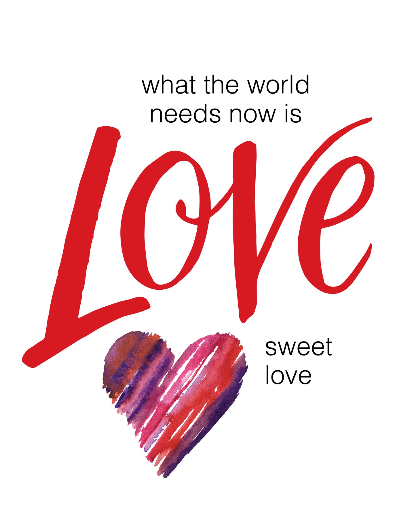 "Love Sweet Love" Print